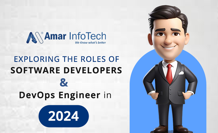 Exploring the Roles of Software Developers and DevOps Engineers in 2024